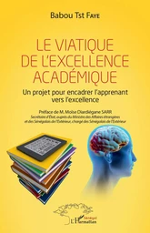 Le viatique de l'excellence académique