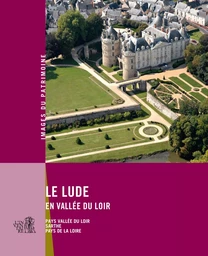 Le Lude en vallée du Loir