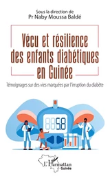 Vécu et résilience des enfants diabétiques en Guinée