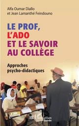 Le prof, l'ado et le savoir au collège