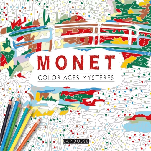 Coloriages mystères Monet -  - LAROUSSE