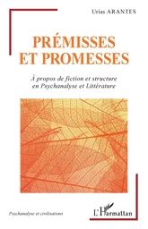 Prémisses et promesses