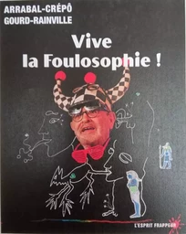 VIVE LA FOULOSOPHIE