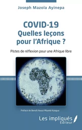 Covid-19 Quelles leçons pour l'Afrique ?