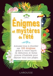 Enigmes et mystères de l'été