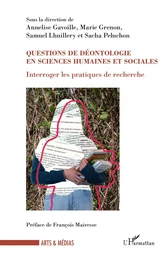 Questions de déontologie en sciences humaines et sociales