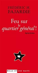 Feu sur le quartier général !