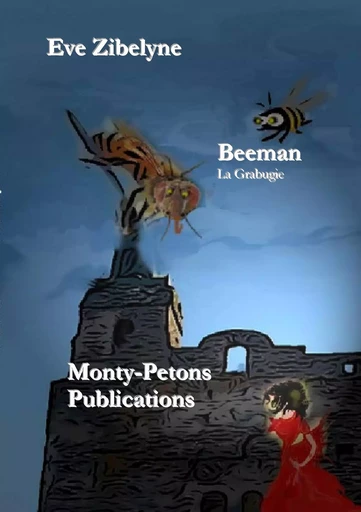 Beeman - Eve Zibelyne - MONTY PETONS PU