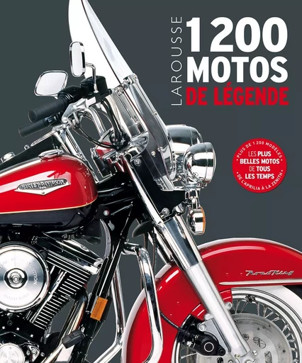 1200 motos de légende -  Collectif - LAROUSSE