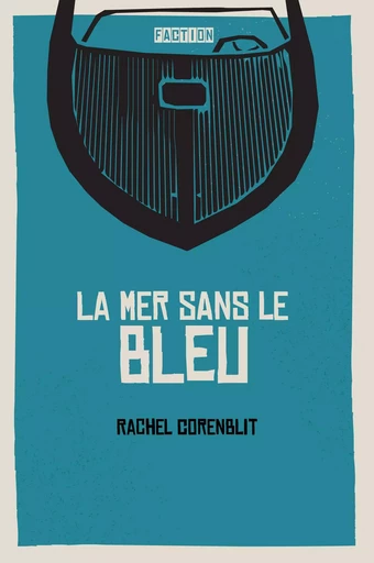 La mer sans le bleu - Rachel Corenblit - In8 Éditions