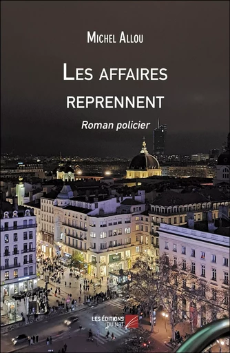 Les affaires reprennent - Michel Allou - Les Editions du Net