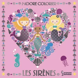 J'adore colorier les sirènes