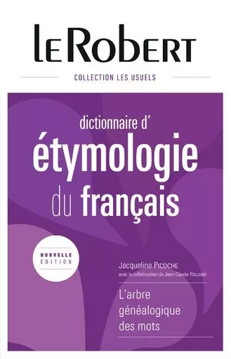 Dictionnaire d'étymologie du français - relié - Jacqueline Picoche - Nathan