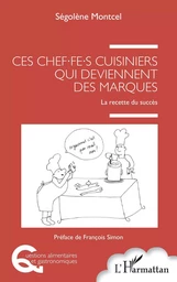 Ces chef.fe.s cuisiniers qui deviennent des marques