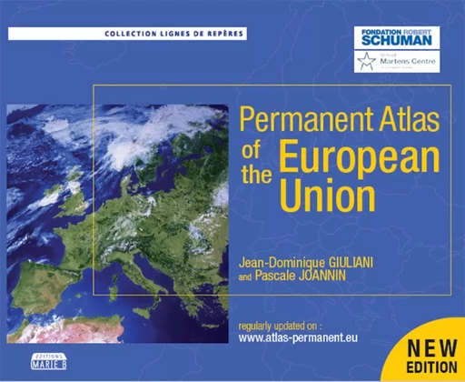 PERMANENT ATLAS OF THE EUROPEAN UNION (VERSION ANGLAISE) -  GIULIANI JEAN-DOMINI - MARIE B