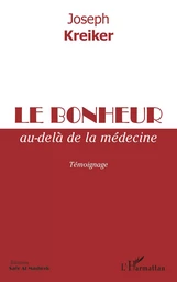 Le bonheur au-delà de la médecine