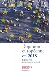 L OPINION EUROPENNE EN 2018