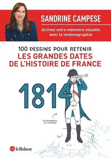 100 dessins pour retenir les grandes dates de l'Histoire de France - Sandrine Campese - Nathan