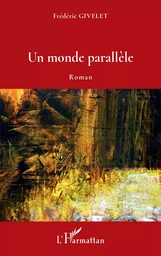 Un monde parallèle