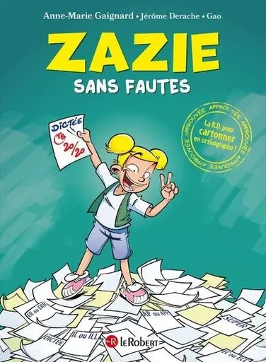 Zazie sans fautes - La BD pour cartonner en orthographe ! - Anne-Marie Gaignard - Nathan