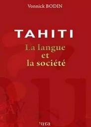 Tahiti la langue et la société