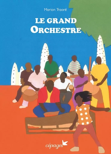 Le grand orchestre - Marion Traoré - CEPAGES