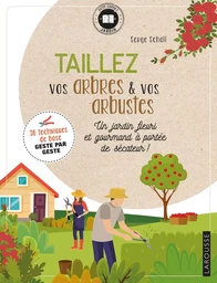 Taillez vos arbres et arbustes