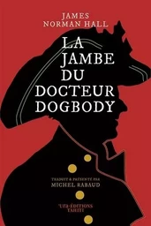 La jambe du docteur Dogbody