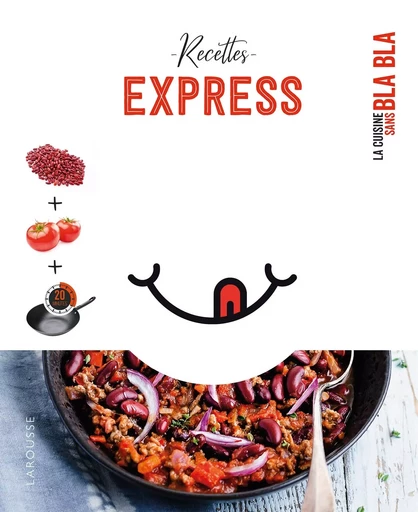 65 recettes express sans bla bla -  - LAROUSSE