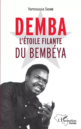 Demba l'étoile filante du Bembéya - Yamoussa Sidibé - Editions L'Harmattan