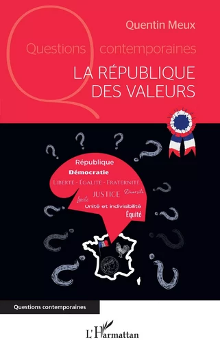 La République des valeurs - Quentin Meux - Editions L'Harmattan