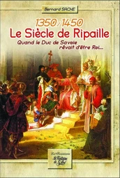 Le siècle de Ripaille 1350/1450