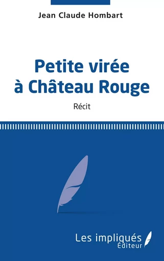 Petite virée à Château Rouge - Jean-Claude Hombart - Les Impliqués