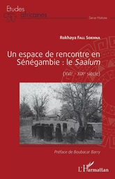 Un espace de rencontre en Sénégambie : le Saalum