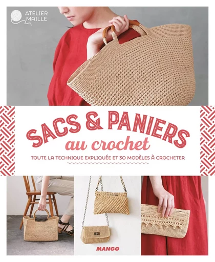 Sacs et paniers au crochet -  Nippan Ips - MANGO ART DU FIL