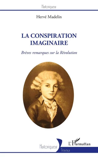 La conspiration imaginaire - Hervé Madelin - Editions L'Harmattan