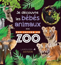 Une saison au zoo - Mon album des bébés animaux