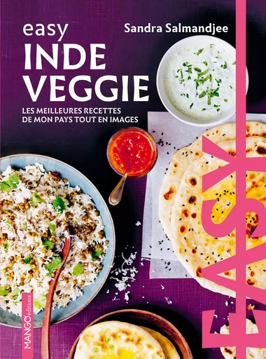 Easy Inde veggie - Sandra Salmandjee - MANGO ART DE VIVRE