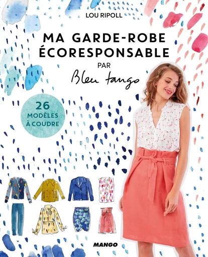 Ma garde-robe écoresponsable - Lou Ripoll - MANGO ART DU FIL