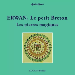 Erwan, le petit Breton Les pierres magiques