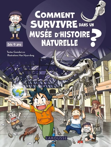 Comment SURVIVRE dans un MUSEE d'Histoire naturelle ? -  Collectif - LAROUSSE