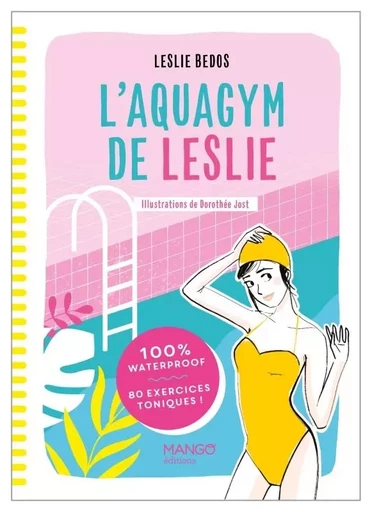 L'aquagym de Leslie - Leslie Bedos - MANGO BIEN ETRE