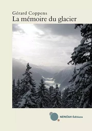 La mémoire du glacier