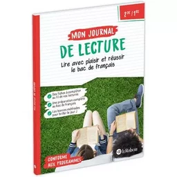 Mon journal de lecture - Lire avec plaisir et réussir le bac de français