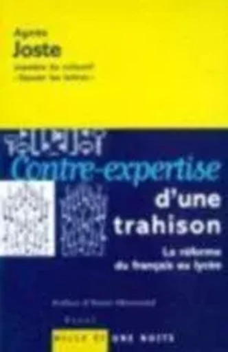 Contre-expertise d'une trahison - Agnès Joste - 1001 NUITS