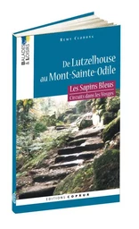 Sapins Bleus : de Lutzelhouse au Mont-Sainte-Odile