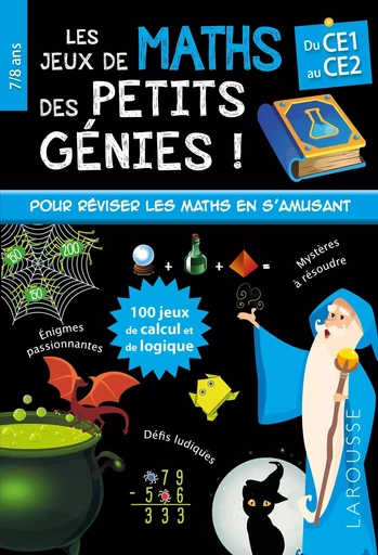 Les JEUX de MATHS et LOGIQUE des petits génies CE1 - Mathieu Quénée - LAROUSSE