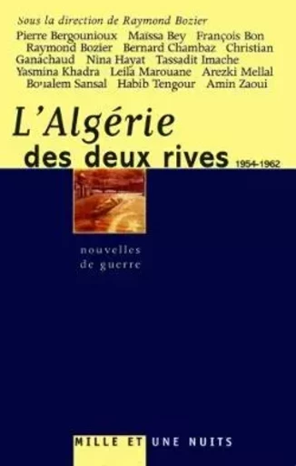 L'Algérie des deux rives (1954-1962) -  - 1001 NUITS