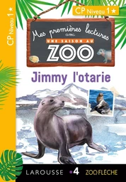 Premières lectures Une saison au zoo Jimmy l'otarie