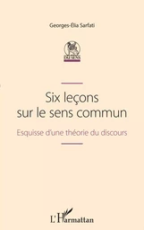 Six leçons sur le sens commun